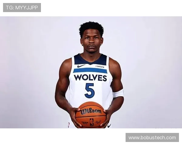 安东尼爱德华兹崛起为森林狼核心领袖引领球队冲击总冠军梦想